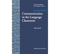 Communication in the Language Classroom: A book about classroom interaction and how to teach communication skills to language students. (Oxford Handbooks for Language Teachers Series)
