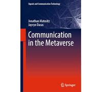 Communication in the Metaverse (Signals and Communication Technology)