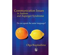 Communication Issues in Autism and Asperger Syndrome