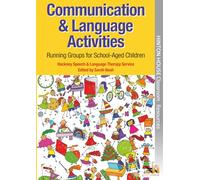 Communication & Language Activities: Fun & structured activities and games for all children with speech, language & communication needs