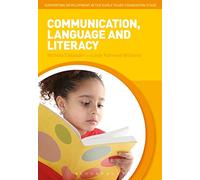 Communication, Language and Literacy (Supporting Development in the Early Years Foundation Stage)