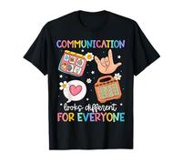 Communication Looks Different for Everyone SPED Teacher ASD T-Shirt