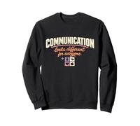 Communication Looks Different for Everyone Speech Therapy Sweatshirt