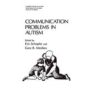 Communication Problems in Autism (Current Issues in Autism)