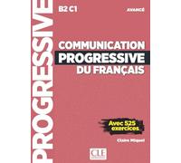 Communication progressive avancé 3ed: Avec 525 exercices