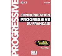 Communication progressive du français: Niveau avancé (B2/C1) + CD
