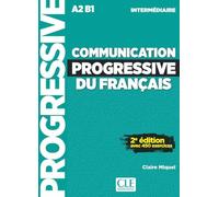 Communication progressive du français - Niveau intermédiaire A2/B1+ Audio téléchargeable