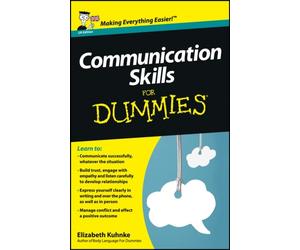 COMMUNICATION SKILLS FOR DUMMIES by Elizabeth Executive Coach Kuhnke Paperback