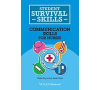 Communication Skills for Nurses (Student Survival Skills)