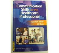 Communication Skills for the Healthcare Professional