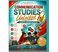 Communication Studies Unlocked: A complete Workbook for CAPE