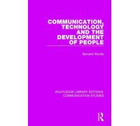 Communication, Technology, and the Development of People