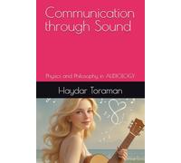 Communication through Sound: Physics and Philosophy in AUDIOLOGY