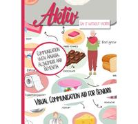 Communication with Aphasia, Alzheimers and Dementia - Visual Communication Aid: Communication aid in geriatric care and hospital for patients and ... and residents speaking different languages