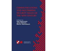 Communications and Multimedia Security Issues of the New Century: IFIP TC6 / TC11 Fifth Joint Working Conference on Communications and Multimedia Security (CMS'01) May 21-22, 2001, Darmstadt, Germany