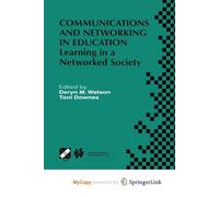 Communications and Networking in Education: Learning in a Networked Society