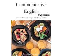発信型英語 Communicative English: Role-Plays! Role-Plays! Role-Plays!