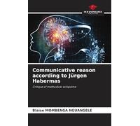 Communicative reason according to Jürgen Habermas: Critique of methodical solispsime