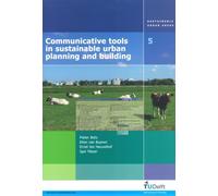 Communicative Tools in Sustainable Urban Planning and Building: Reducing the Environmental Impacts of New and Existing Houses: v. 5 (Sustainable Urban Areas)