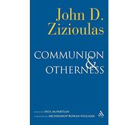 Communion and Otherness: Further Studies in Personhood and the Church