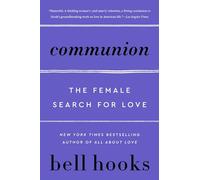 Communion: The Female Search for Love
