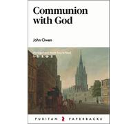 Communion with God (Puritan Paperbacks)