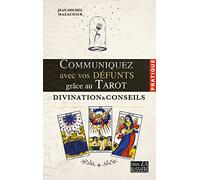 Communiquez avec vos défunts grâce au Tarot - Divination & conseils