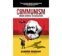Communism: From Utopia to Disaster