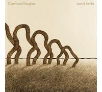 COMMUNIST DAUGHTER - Lions & Lambs