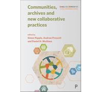 Communities, Archives and New Collaborative Practices (Connected Communities)