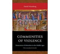 Communities of Violence: Persecution of Minorities in the Middle Ages: Persecution of Minorities in the Middle Ages - Updated Edition