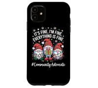 Community Advocate Gnome Everything Is Fine Funny Christmas Case for iPhone 11