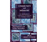 Community and Ministry: An Introduction to Community development in a Christian Context (The SPCK Library of Ministry)