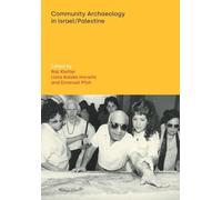 Community Archaeology in Israel / Palestine (Discourses in Ancient Near Eastern and Biblical Studies)