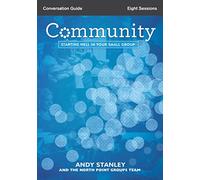 Community Bible Study Conversation Guide: Starting Well in Your Small Group