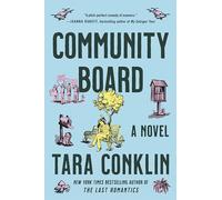 Community Board: A Witty Literary Novel of Starting Over, Finding Your Voice, and Building Community