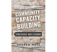 Community Capacity-Building: Strategies and Lessons