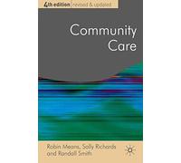 Community Care: Policy and Practice: 19 (Public Policy and Politics)
