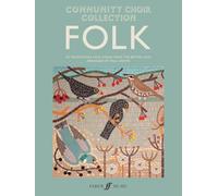 Community Choir Collection: Folk – Mixed Voices, unaccompanied – Faber Music