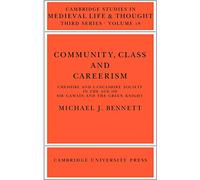 Community, Class and Careerism – Cambridge Studies in Medieval Life and Thought, Third Series (No. 18)