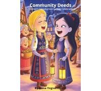 Community Deeds: A Children's Introduction to Yule Celebrations (The Twelve Nights of Yule)