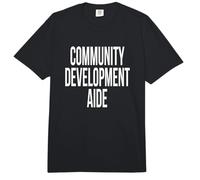 Community Development Aide Appreciation Day for Work Week Comfort Colors Adult Heavyweight T-Shirt