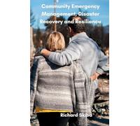 Community Emergency Management, Disaster Recovery and Resilience