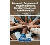 Community Empowerment Through Governance, Circular Economy, and Social Innovation