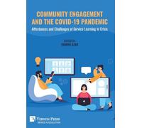 Community Engagement and the COVID-19 Pandemic: Affordances and Challenges of Service Learning in Crisis (Education)