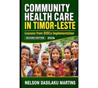 Community Health Care In Timor Leste : Lesson From SISCa Implementation: SISCa