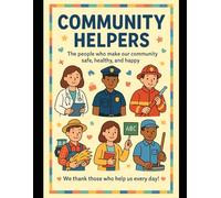 Community Helpers: A Guide For Young Learners