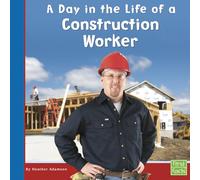 Community Helpers at Work Day in the Life of a Construction Worker