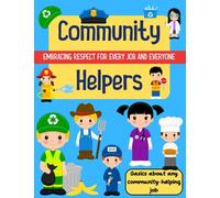 Community helpers book for preschool, Meet and respect community workers facts & coloring book, Care about the Earth, Thankful for people around us : ... policeman, teacher, farmer, trash collector