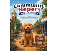 Community Helpers Collection: Kevin Learns About Heroes: Three Heartwarming Adventures About Everyday Heroes Who Help Our Communities (Kevin's Big Adventures)